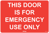 This Door Is For Emergency Use Only