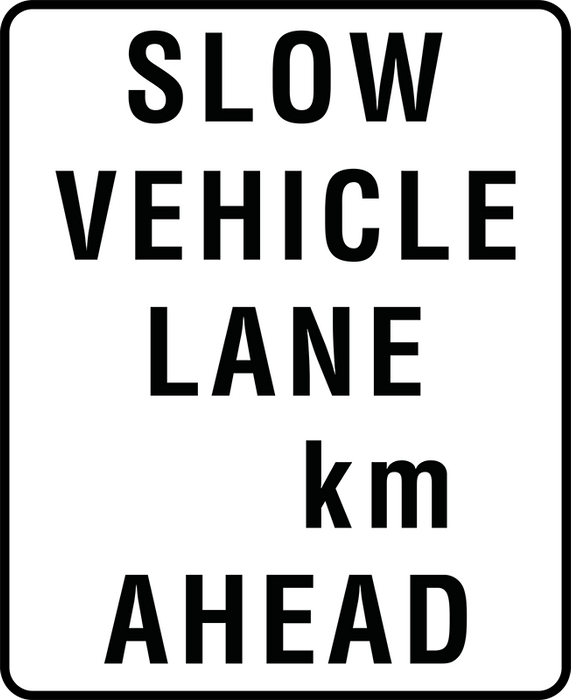 Slow Vehicle Lane __km Ahead