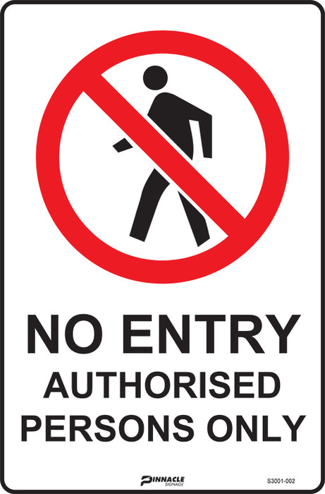 No Entry Authorised Persons Only