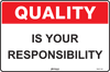 Quality Is Your Responsibility