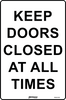 Keep Doors Closed At All Times