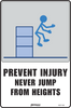 Prevent Injury Never Jump From Heights