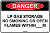 Danger LP Gas Storage No Smoking or Open Flames Within...M