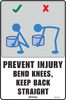 Prevent Injury Bend Knees, Keep Back Straight