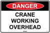 Danger Crane Working Overhead