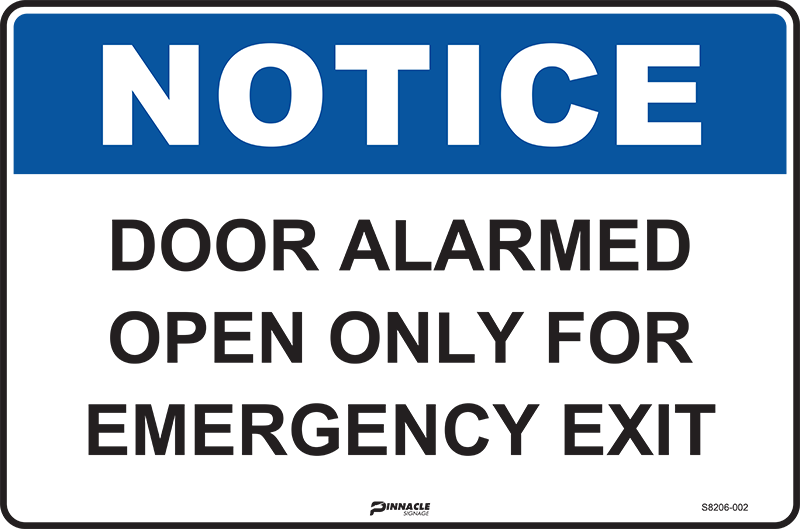 Notice Door Alarmed Open Only For Emergency Exit