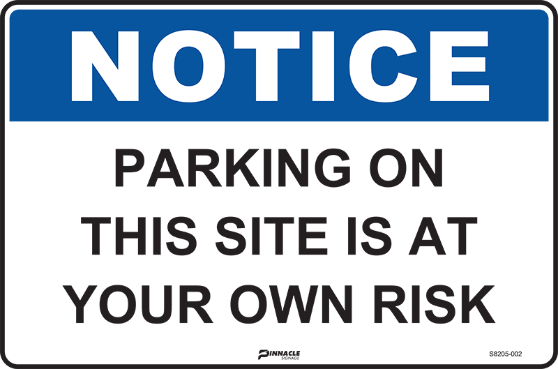 Notice Parking On This Site Is At Your Own Risk