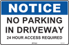 Notice No Parking In Driveway 24 Hour Access Required