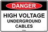 Danger High Voltage Underground Cables