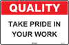 Quality Take Pride In Your Work