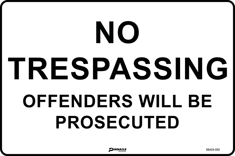 No Trespassing Offenders Will Be Prosecuted