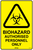 Biohazard Authorised Personnel Only