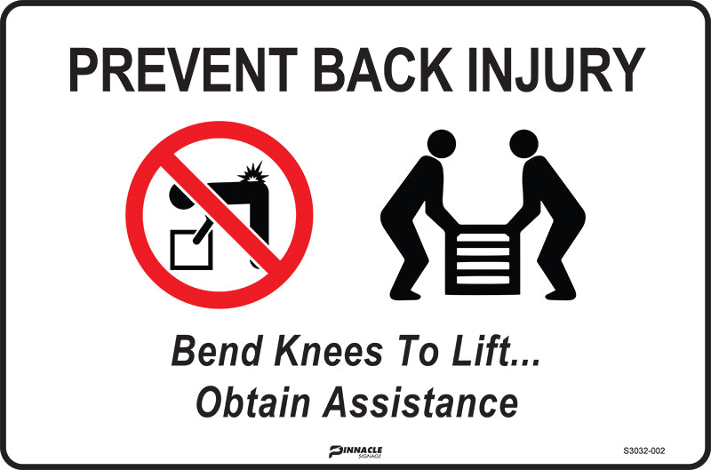 Prevent Back Injury. Bend Knees To Lift... Obtain Assistance