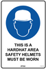 This is a Hardhat Area, Safety Helmets Must Be Worn