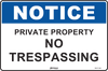 Notice Private Property No Trespassing