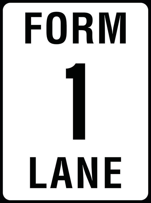 Form 1 Lane Sign Form 1 Lane — Pinnacle Signage