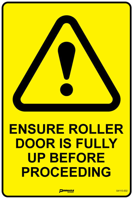 Ensure Roller Door Is Fully Up Before Proceeding