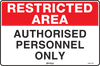 Restricted Area Authorised Personnel Only