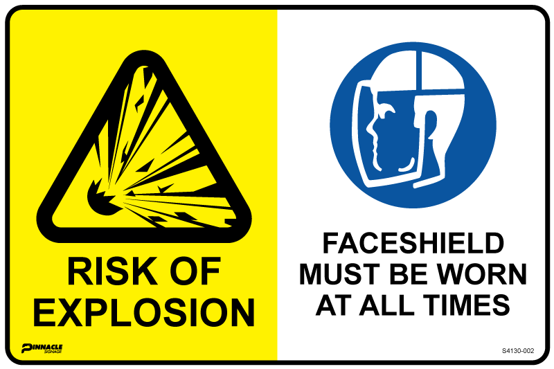 Explosion Risk Signage Multi Sign - Risk Of Explosion/Faceshield Must Be Worn At All Times ...