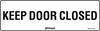 Keep Door Closed