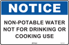 Notice Non-Potable Water Not For Drinking Or Cooking Use