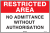 Restricted Area No Admittance Without Authorisation