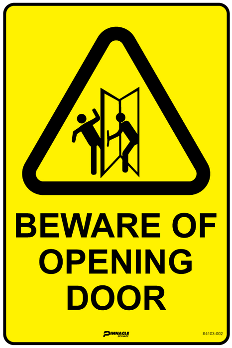 Beware Of Opening Door