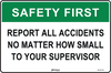 Safety First Report All Accidents No Matter How Small To Your Supervisor