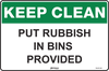 Keep Clean Put Rubbish In Bins Provided