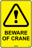 Beware Of Crane