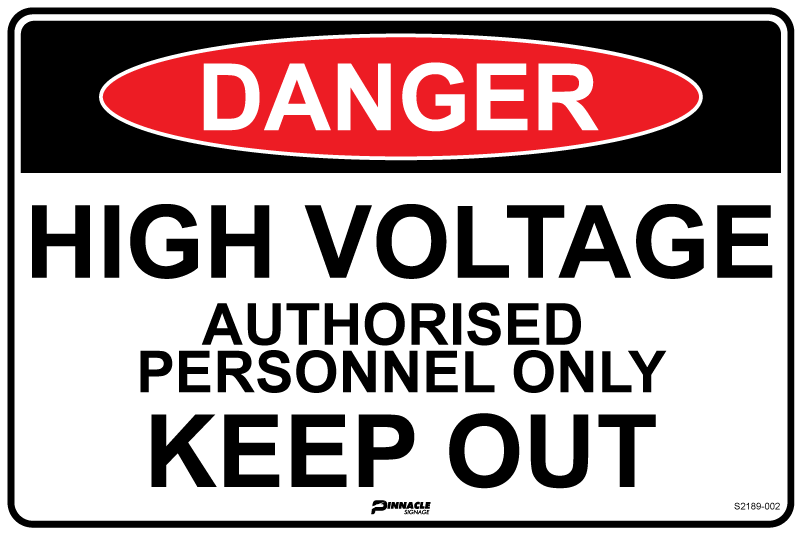 Danger High Voltage Authorised Personnel Only Keep Out