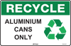 Recycle Aluminium Cans Only
