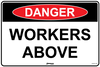 Danger Workers Above