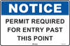 Notice Permit Required For Entry Past This Point