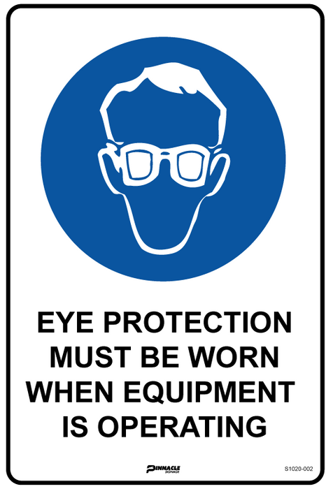 Eye Protection Must Be Worn When Equipment Is Operating