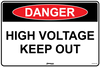 Danger High Voltage Keep Out