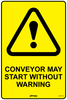 Conveyor May Start Without Warning