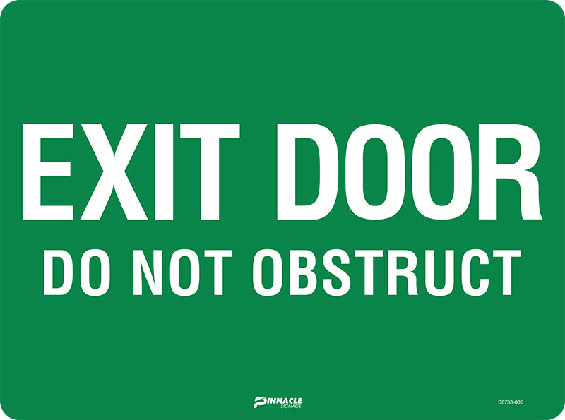 Exit Door Do Not Obstruct — Pinnacle Signage