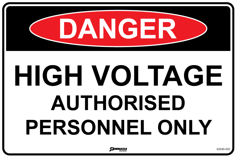 Danger High Voltage Authorised Personnel Only