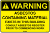 Warning Asbestos Containing Material Existing In This Building...