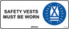 Safety Vests Must be Worn