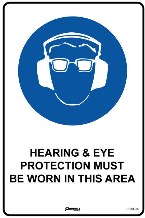 Hearing & Eye Protection Must be Worn In This Area