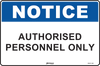 Notice Authorised Personnel Only