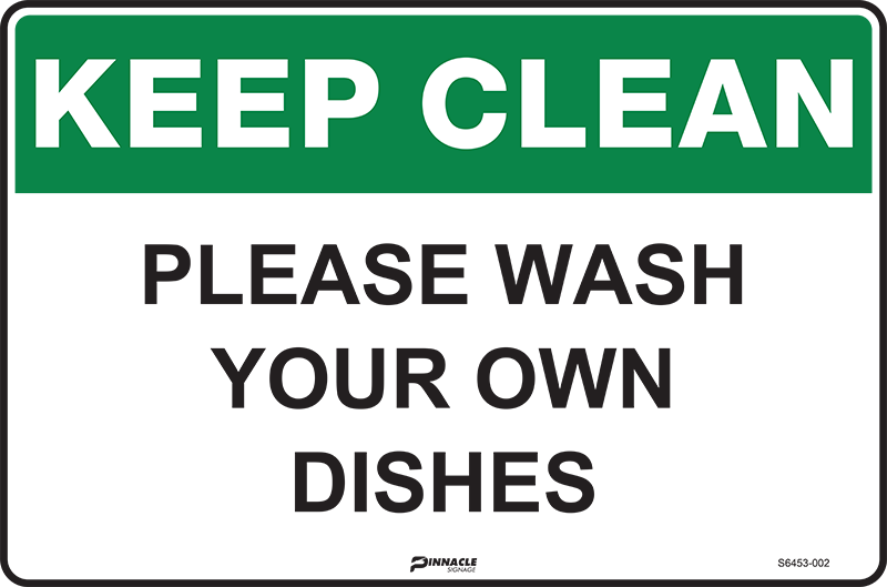 Keep Clean Please Wash Your Own Dishes