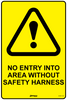 No Entry Into Area Without Safety Harness